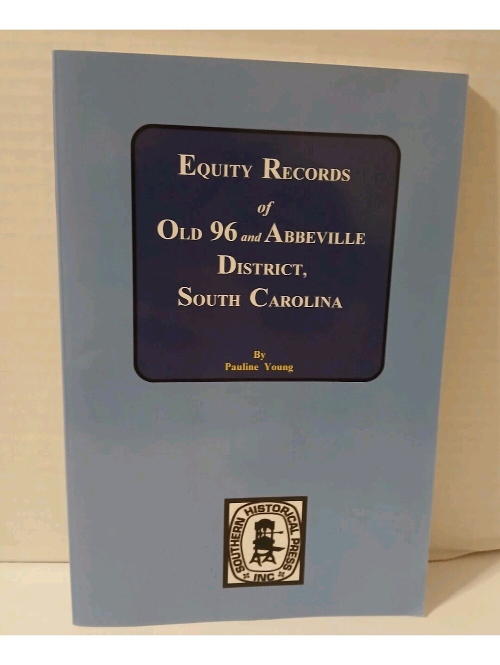 Equity Records of Old 96 and Abbeville District, South Carolina